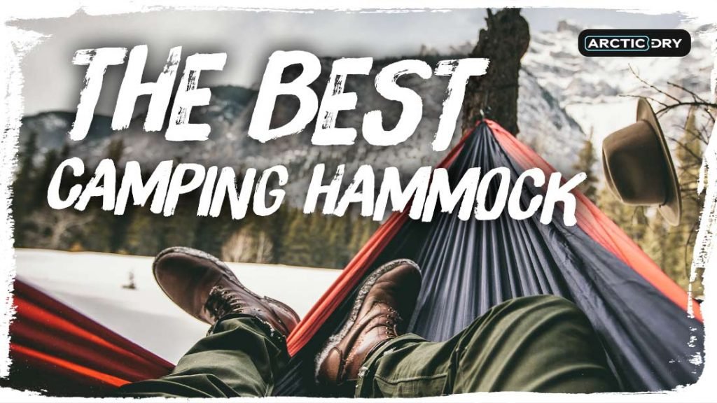 The Best Camping Hammock UK (2021 UPDATED) - ArcticDry™